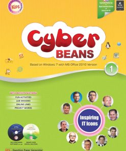Kips learning Cyber Beans Based on Windows 7 with MS Office 2010 Version Textbook for Class 1