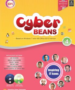 Kips learning Cyber Beans Based on Windows 7 with MS Office 2010 Version Textbook for Class 4