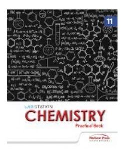 Harbour Press CBSE Lab Station Chemistry Practical for Class 11