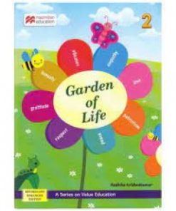 Macmillan Garden of Life Book 2 (Textbook of Value Education)