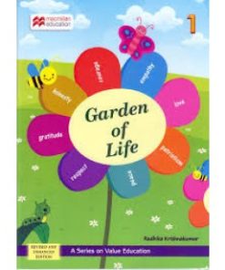 Macmillan Garden of Life Book 1 (Textbook of Value Education)