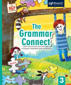 Blueprint The Grammar Connect Class Textbook for Class 3 (A Course In Grammar And Composition) NEP Compliant