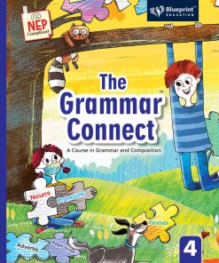 Blueprint The Grammar Connect Class Textbook for Class 4 (A Course In Grammar And Composition) NEP Compliant