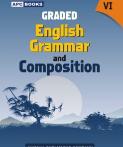 APC Graded English Grammar and Composition Textbook for Class 6