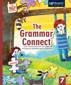 Blueprint The Grammar Connect Class Textbook for Class 7 (A Course In Grammar And Composition) NEP Compliant