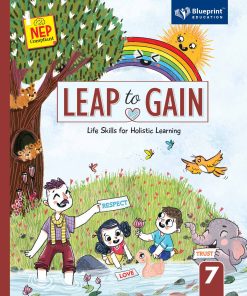 Blueprint Leap To Gain Textbook for Class 7 (Life Skills For Holistic Learning) NEP Compliant