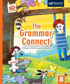Blueprint The Grammar Connect Class Textbook for Class 8 (A Course In Grammar And Composition) NEP Compliant