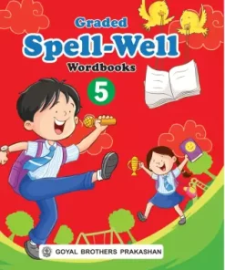 Goyal Brothers Graded Spellwell Wordbook for Class 5