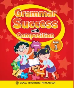 Goyal Brothers Grammar Success with Composition for Class 1