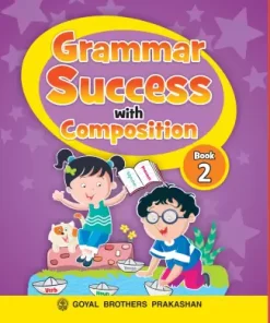 Goyal Brothers Grammar Success with Composition for Class 2