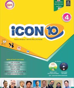 Kips Learning Icon 10 Based on Windows 7 With MS Office 2010 Textbook for Class 4