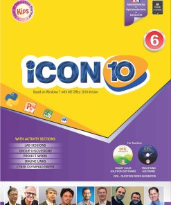 Kips Learning Icon 10 Based on Windows 7 With MS Office 2010 Textbook for Class 6