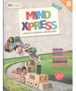 Macmillan Mind Xpress for Class 8 (Textbook of General Knowledge)