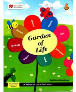 Macmillan Garden of Life Book 6 (Textbook of Value Education)