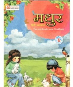 Macmillan Madhur Hindi Pathmala Textbook-Cum-Workbook Book 6