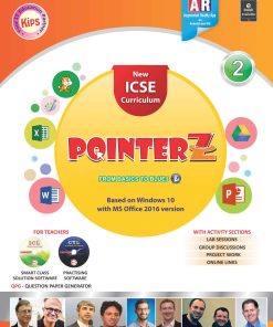 Kips Learning ICSE Pointerz Based on Windows 10 With MS Office 2016 version Textbook for Class 2