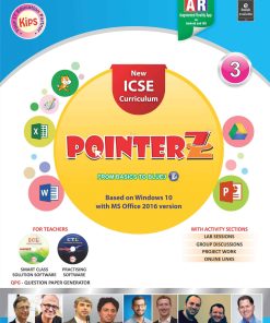 Kips Learning ICSE Pointerz Based on Windows 10 With MS Office 2016 version Textbook for Class 3