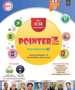 Kips Learning ICSE Pointerz Based on Windows 10 With MS Office 2016 version Textbook for Class 6