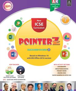 Kips Learning ICSE Pointerz Based on Windows 10 With MS Office 2016 version Textbook for Class 7