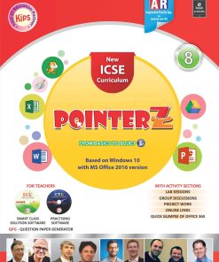 Kips Learning ICSE Pointerz Based on Windows 10 With MS Office 2016 version Textbook for Class 8