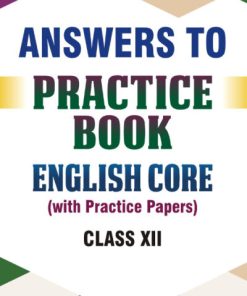 APC Answer to Practice Book English Core (With Practice Papers) for Class XII