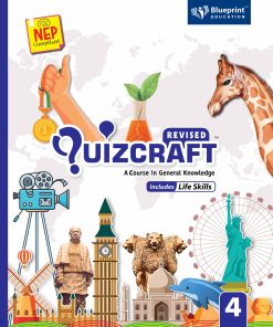 Blueprint Quizcraft Textbook for Class 4 (A Course In General Knowledge Includes Life Skills) NEP Compliant