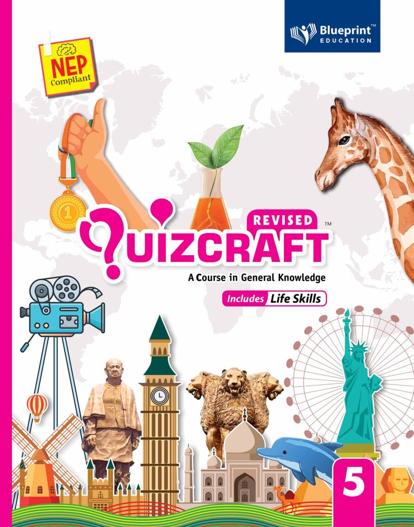 Blueprint Quizcraft Textbook for Class 5  (A Course In General Knowledge Includes Life Skills) NEP Compliant