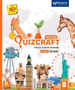 Blueprint Quizcraft Textbook for Class 8 (A Course In General Knowledge Includes Life Skills) NEP Compliant