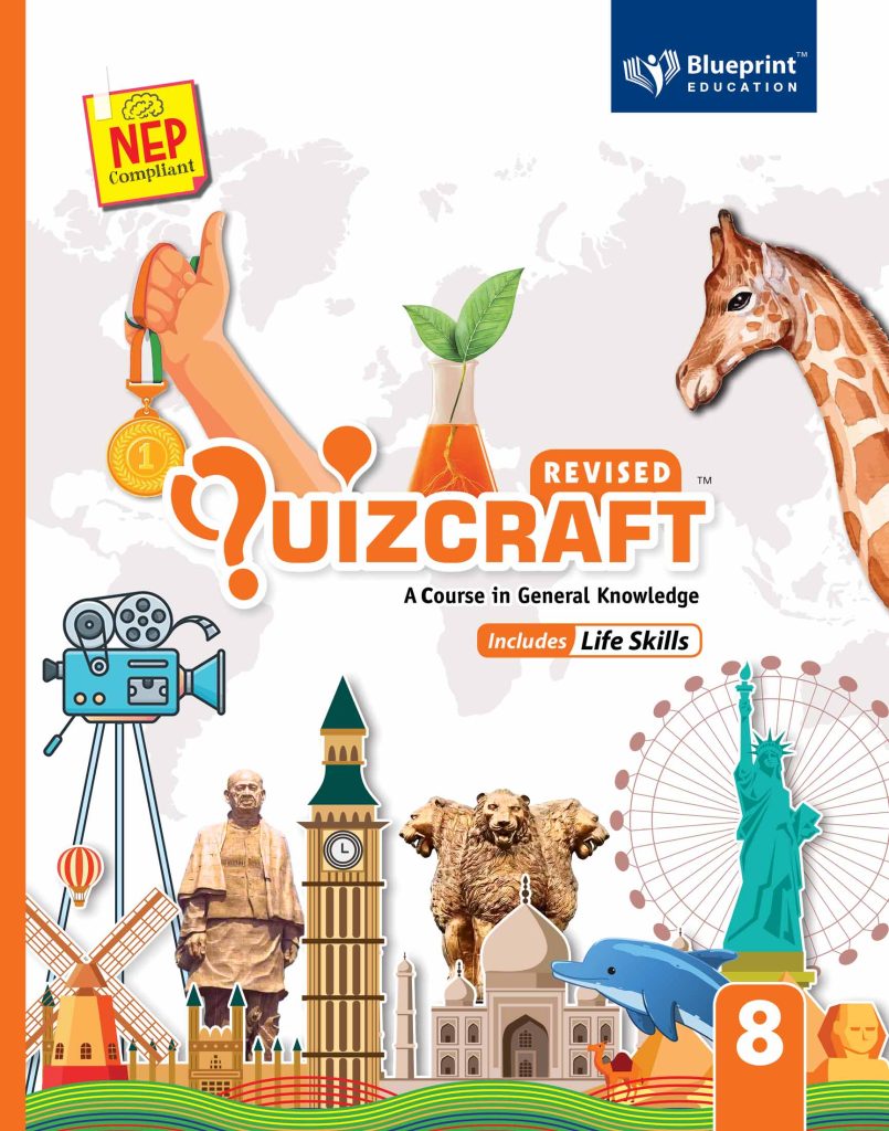 Blueprint Quizcraft Textbook for Class 8 (A Course In General Knowledge Includes Life Skills) NEP Compliant