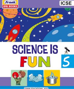 Frank ICSE Science is Fun for Class 5