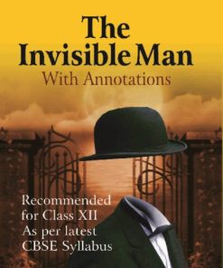 APC The Invisible Man (With Annotations) Textbook for Class 12