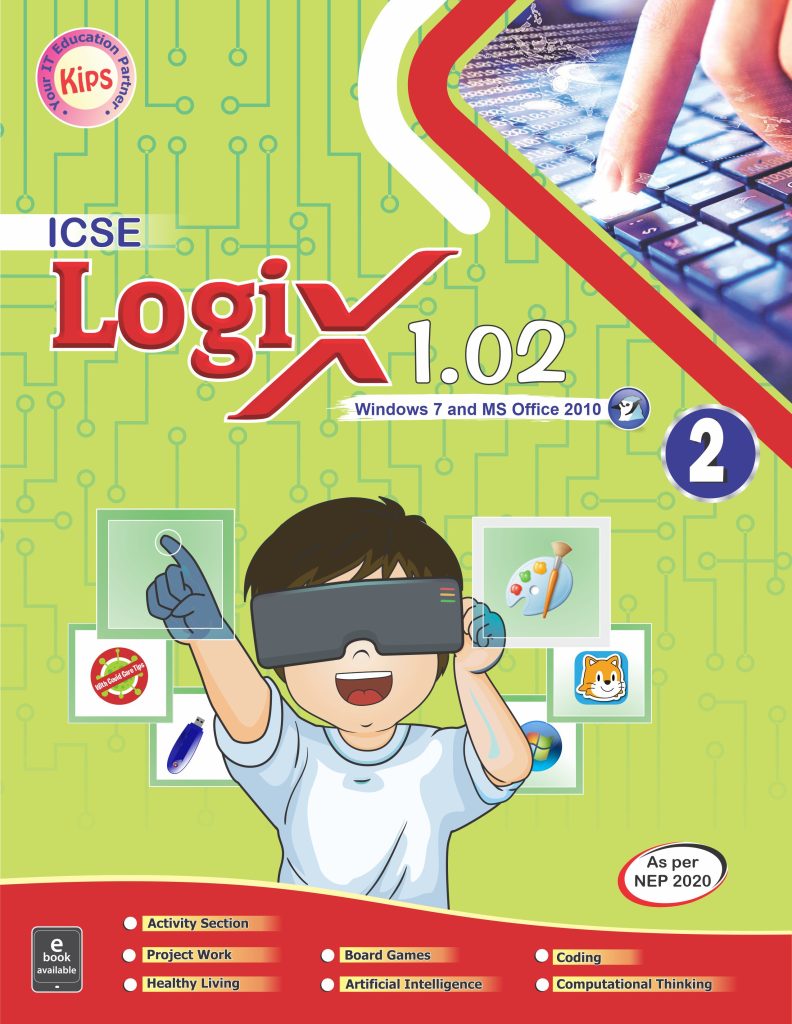 Kips Learning Logix 1.02 Window 7 And MS Office 2010 Textbook for Class 2