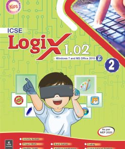 Kips Learning Logix 1.02 Window 7 And MS Office 2010 Textbook for Class 2
