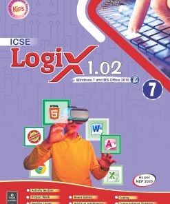 Kips Learning Logix 1.02 Window 7 And MS Office 2010 Textbook for Class 7