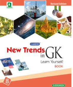 Evergreen New Trends in GK for Class 8