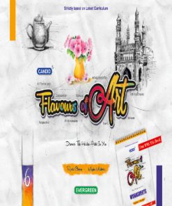 Evergreen Flavours of Art for Class 6