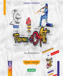 Evergreen Flavours of Art for Class 8