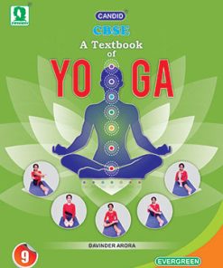 Evergreen Candid Textbook of Yoga for Class 9