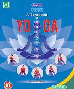 Evergreen Candid Textbook of Yoga for Class 10