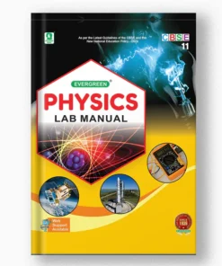 Evergreen CBSE Physics Lab Manual for Class 11