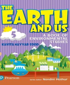 Pearson The Earth and Us for Class 5