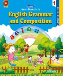 Evergreen Candid New Trends in English Grammar and Composition for Class 1