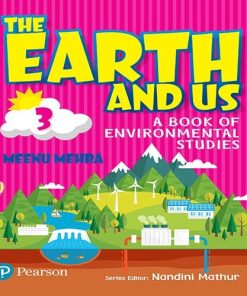 Pearson The Earth and Us for Class 3