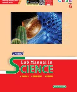 Evergreen CBSE Candid Lab Manual in Science for Class 6