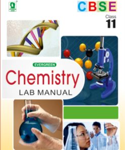 Evergreen CBSE Chemistry Lab Manual for Class 11