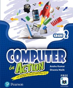 Pearson Computer in Action for Class 2