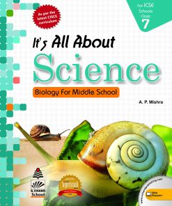 S Chand ICSE It's All About Science Biology Class 7