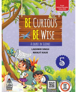S Chand Be Curious Be Wise Science Textbook for Class 5