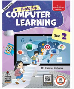 S. Chand’s Step by Step Computer Learning Textbook for Class 2