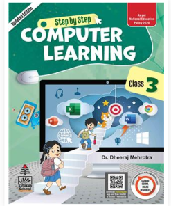 S. Chand’s Step by Step Computer Learning Textbook for Class 3